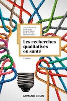 Les recherches qualitatives en santé - 2e éd.