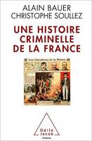 Une histoire criminelle de la France