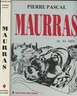 Maurras Honori et Vindictae Sacrum, pour la commémoration du XXXe anniversaire de la mort de Charles Maurras