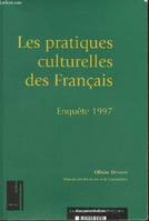 Les pratiques culturelles des Français- Enquête 1997, enquête 1997