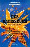 Les bâtisseurs. Luttes et gestion à la CCAS, [luttes et gestion à la CCAS, Caisse centrale d'activités sociales]