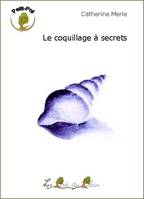 Le coquillage à secrets