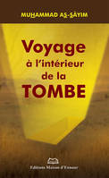 Voyage à l'intérieur de la tombe