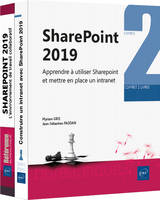 SharePoint 2019 - Coffret de deux livres : Apprendre à utiliser SharePoint et mettre en place un int