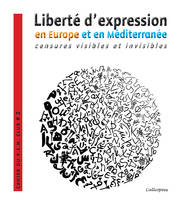 Liberté d'expression en Europe et en Méditerranée - Cahier du P.E.N. Club#2