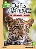 Défis nature - Premières lectures Une petite panthère acrobate