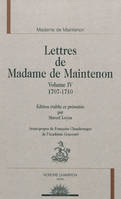 4, Lettres de madame de Maintenon, 1707-1710