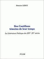 Des Castillans témoins de leur temps, La littérature politique des 14e-15e siècles