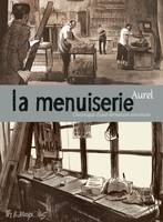 La menuiserie. Chronique d'une fermeture annoncée