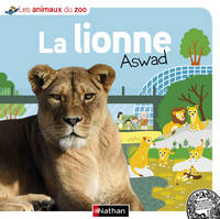 Les animaux du zoo, La Lionne Aswad