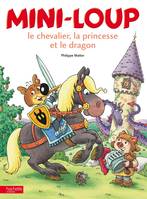 26, Mini-Loup, le chevalier, la princesse et le dragon