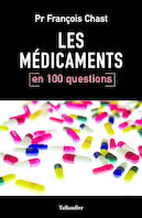 Les médicaments en 100 questions