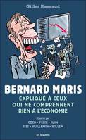 Bernard Maris expliqué à ceux qui ne comprennent rien à l'économie