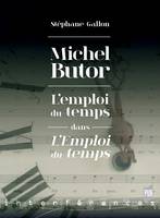 Michel Butor, L’emploi du temps dans L’Emploi du temps