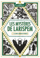 1, Les mystères de Larispem / Le sang n'oublie jamais, 1. Le sang jamais n'oublie