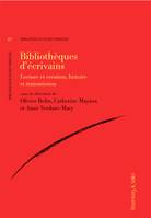 Bibliothèques d’écrivains, Lecture et création, histoire et transmission