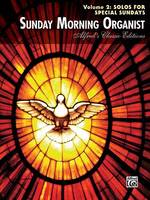 Volume 2: Solos for Special Sundays, Sunday Morning Organist