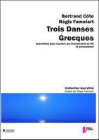 Trois danses grecques, Ensemble pour claviers (ou instruments en ut) et percussions