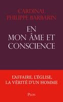 En mon âme et conscience, L'affaire, l'Église, la vérité d'un homme