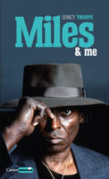 Miles & me