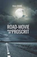 Road-movie pour un proscrit, Roman