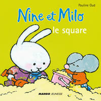 Nine et Milo, Le square