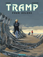 Tramp., 4, Tramp - Tome 4 - Pour Hélène