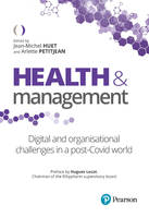 Health & management, Digital and organizational challenges in a post-Covid world