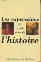 Les expressions qui sont nées de l'histoire