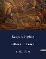 Letters of Travel, (1892-1913)