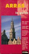 Arras    le guide   (villes), le guide