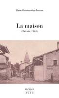 LA MAISON, (Savoie, 1944)