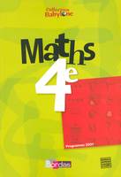 Babylone Mathématiques 4e 2007 Manuel de l'élève