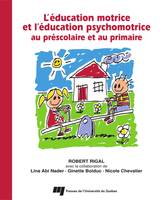 Éducation motrice et l'éducation psychomotrice au préscolaire et au primaire