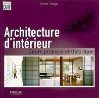 Architecture d'intérieur, Cours pratique et théorique