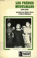 Les freres musulmans / egypte et syrie / 1928-1982, Égypte et Syrie