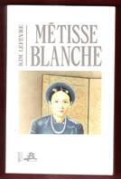 Metisse blanche, - PREFACE