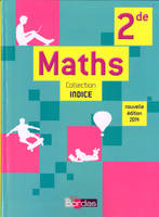 Indice Mathématiques 2de 2014 Manuel de l'élève