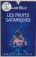 Les fruits sataniques