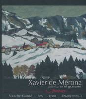 XAVIER DE MERONA, PEINTURES ET GRAVURES