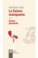 La saison manquante