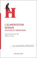 L'alimentation demain, Cultures et médiations