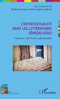 L'intertextualité dans les littératures sénégalaises, Réseaux, réécritures, palimpsestes