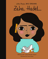 Little People Big Dreams Zaha Hadid /anglais