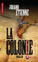 La colonie, Thriller