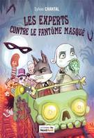 Les experts contre le fantôme masqué