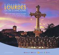 Lourdes, La cité, le sanctuaire