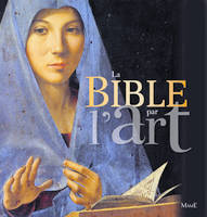 LA BIBLE PAR L'ART