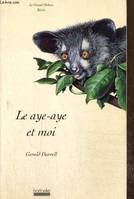 Le aye-aye et moi