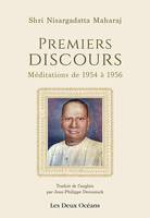 Premiers discours, Méditations de 1954 à 1956